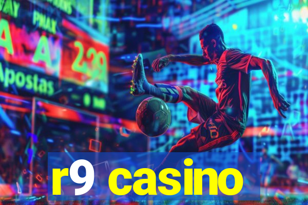 r9 casino